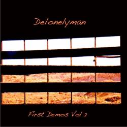 Delonelyman : First Demos Vol. II